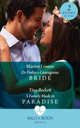 Dr Finlay’s Courageous Bride / A Family Made In Paradise