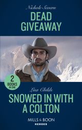 Dead Giveaway / Snowed In With A Colton
