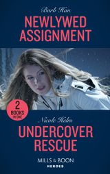 Newlywed Assignment / Undercover Rescue