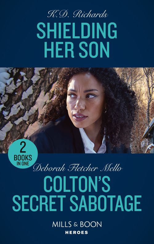 Shielding Her Son / Colton's Secret Sabotage, Crime & Thriller, Paperback, K.D. Richards and Deborah Fletcher Mello