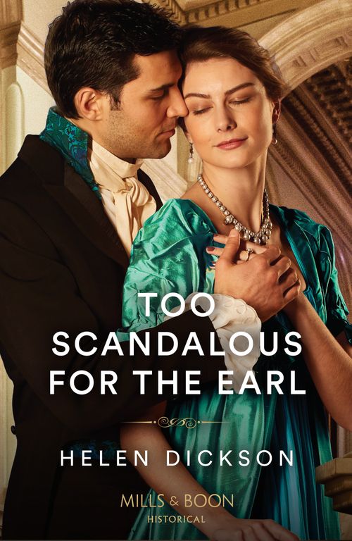 Mills & Boon Too Scandalous For The Earl, Romance, Paperback, Helen Dickson