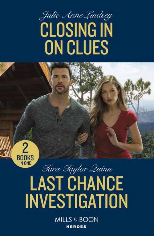 Mills & Boon Closing In On Clues / Last Chance Investigation, Romance, Paperback, Julie Anne Lindsey And Tara Taylor Quinn