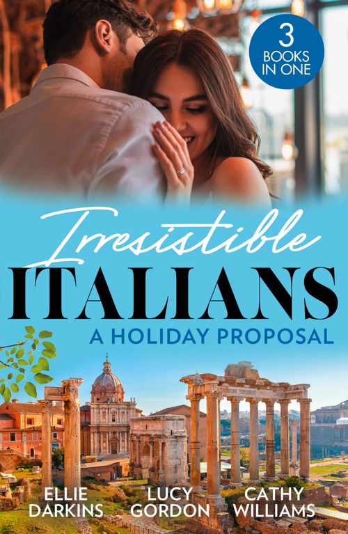 Irresistible Italians: A Holiday Proposal, Romance, Paperback, Ellie Darkins, Lucy Gordon and Cathy Williams