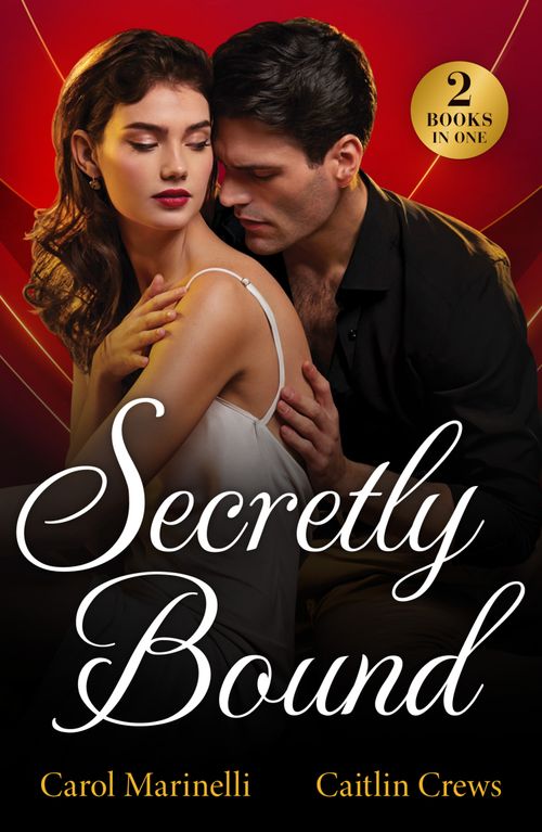 Mills & Boon Secretly Bound, Romance, Paperback, Carol Marinelli And Caitlin Crews