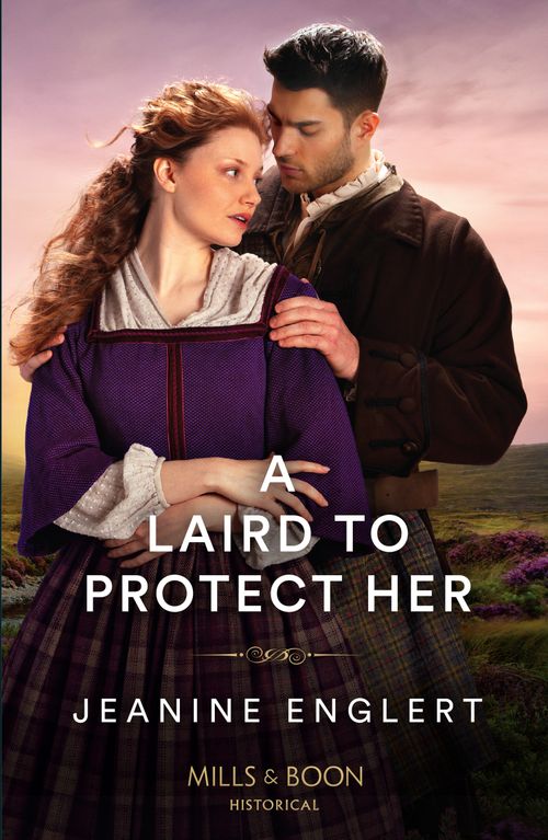 Mills & Boon A Laird To Protect Her, Romance, Paperback, Jeanine Englert