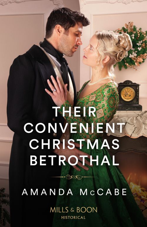Mills & Boon Their Convenient Christmas Betrothal, Romance, Paperback, Amanda McCabe