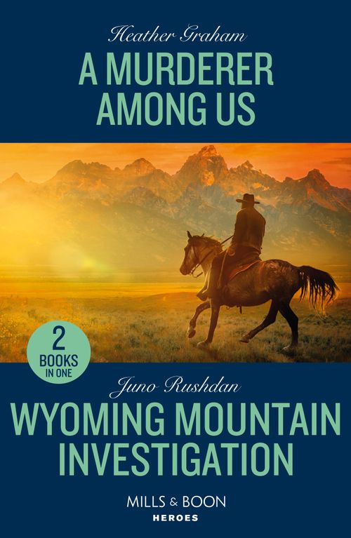 A Murderer Among Us / Wyoming Mountain Investigation, Romance, Paperback, Heather Graham and Juno Rushdan