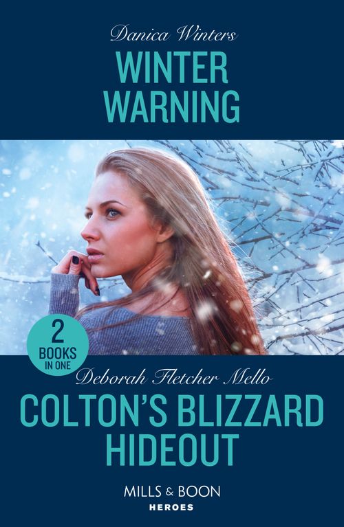 Winter Warning / Colton's Blizzard Hideout, Crime & Thriller, Paperback, Danica Winters and Deborah Fletcher Mello