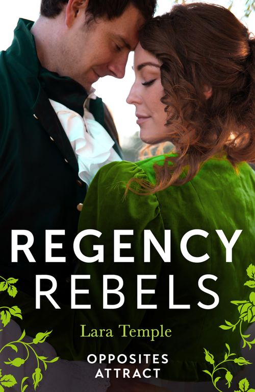 Regency Rebels: Opposites Attract, Romance, Paperback, Lara Temple