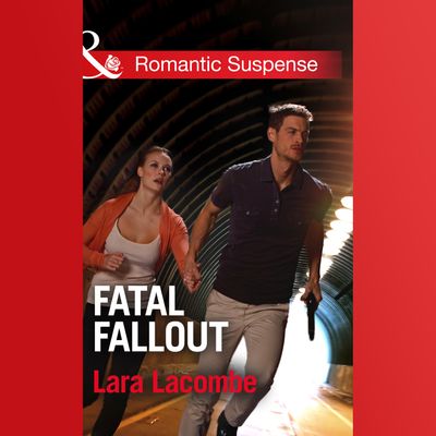 Cover image for Fatal Fallout - Lara Lacombe, Read by Apple Books: soprano