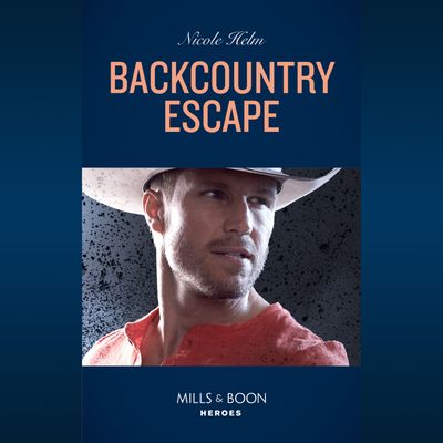 Cover image for A Badlands Cops Novel - Backcountry Escape (A Badlands Cops Novel, Book 3) - Nicole Helm, Read by Apple Books: soprano