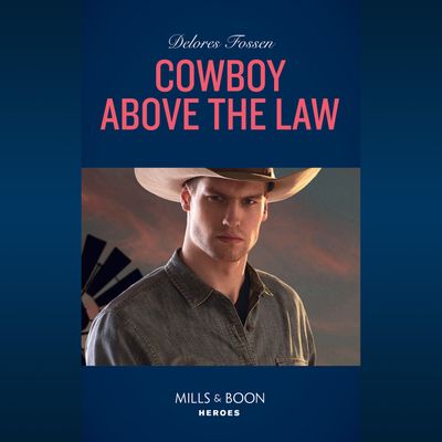 Cover image for The Lawmen of McCall Canyon - Cowboy Above The Law (The Lawmen of McCall Canyon, Book 1) - Delores Fossen, Read by Apple Books: soprano