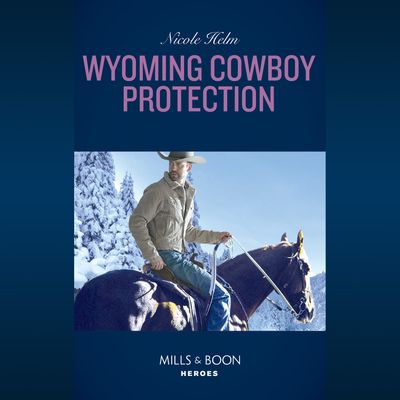 Cover image for Carsons & Delaneys - Wyoming Cowboy Protection (Carsons & Delaneys, Book 2) - Nicole Helm, Read by Apple Books: soprano