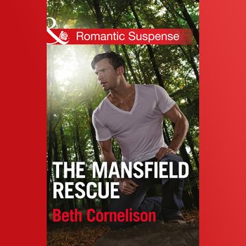 The Mansfield Brothers - The Mansfield Rescue (The Mansfield Brothers, Book 3) - Beth Cornelison, Read by Apple Books: soprano