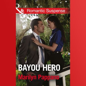 Bayou Hero - Marilyn Pappano, Read by Apple Books: soprano