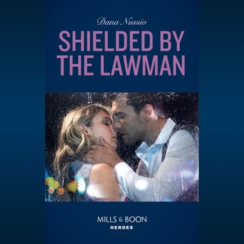 True Blue - Shielded By The Lawman (True Blue, Book 3) - Dana Nussio, Read by Apple Books: soprano