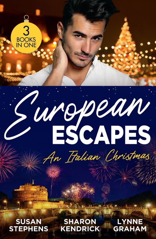 Mills & Boon European Escapes, An Italian Christmas, Romance, Paperback, Susan Stephens, Sharon Kendrick And Lynne Graham