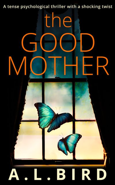 Cover image for The Good Mother - A. L. Bird