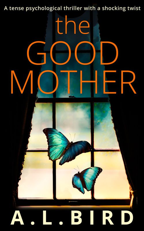 The Good Mother, Crime & Thriller, Paperback, A. L. Bird