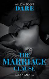 The Marriage Clause (Dare) (Dirty Sexy Rich)