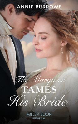 The Marquess Tames His Bride (Brides for Bachelors, Book 2)