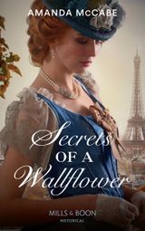 Secrets Of A Wallflower (Debutantes in Paris, Book 1)