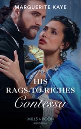 His Rags-To-Riches Contessa (Matches Made in Scandal, Book 3)