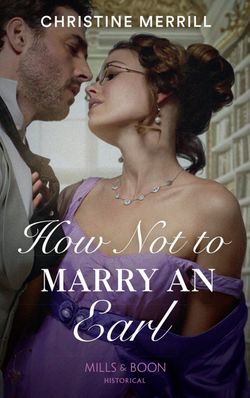 How Not To Marry An Earl (Those Scandalous Stricklands, Book 2)