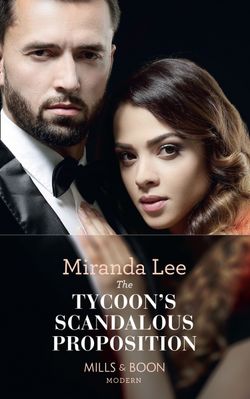 The Tycoon’s Scandalous Proposition (Marrying a Tycoon, Book 3)