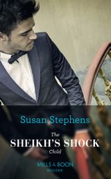 The Sheikh’s Shock Child (One Night With Consequences, Book 42)