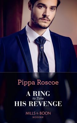 A Ring To Take His Revenge (The Winners’ Circle, Book 1)