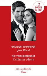 One Night To Forever: One Night to Forever (The Ballantyne Billionaires) / The Twin Birthright (Alaskan Oil Barons)
