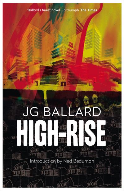 High-Rise - J. G. Ballard, Introduction by Ned Beauman