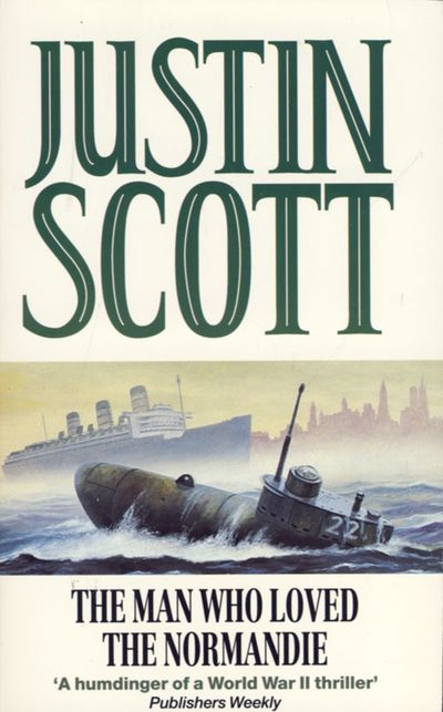 Cover image for The Man Who Loved the Normandie - Justin Scott