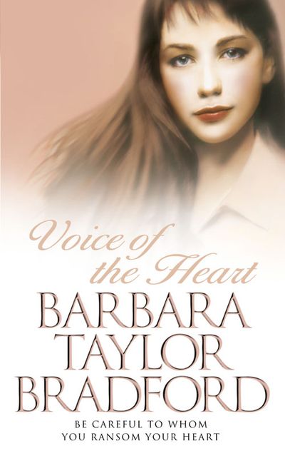 Cover image for Voice of the Heart - Barbara Taylor Bradford