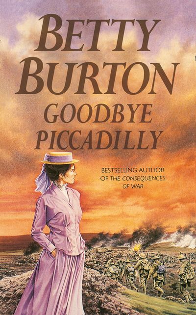 Cover image for Goodbye Piccadilly - Betty Burton