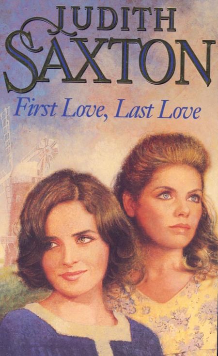 Cover image for First Love, Last Love - Judith Saxton