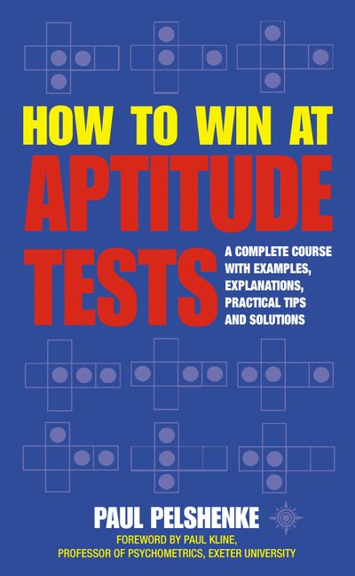 How to Win at Aptitude Tests - Paul Pelshenke