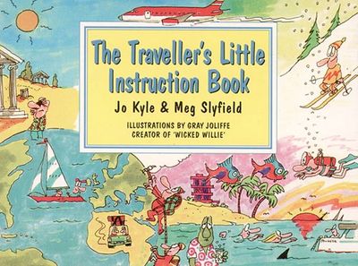 Cover image for The Traveller’s Little Instruction Book - Jo Kyle and Megan Slyfield