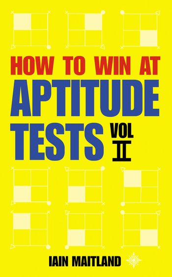 How to Win at Aptitude Tests Vol II - Iain Maitland