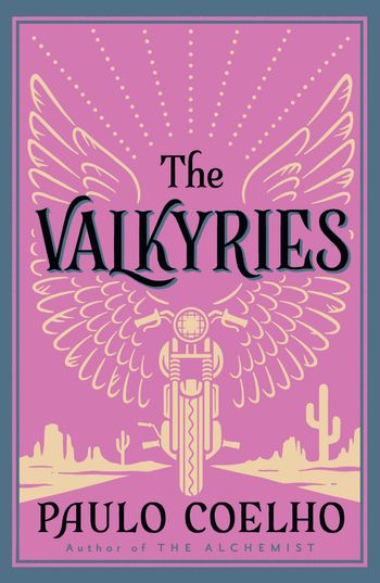 The Valkyries - Paulo Coelho, Translated by Alan R. Clarke