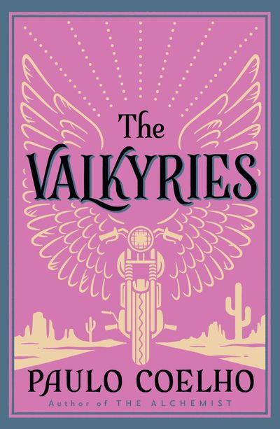 The Valkyries - Paulo Coelho, Translated by Alan R. Clarke