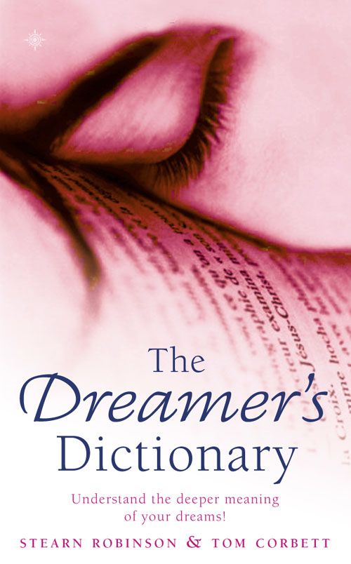 The Dreamer’s Dictionary, Non-Fiction, Paperback, Stearn Robinson and Tom Corbett