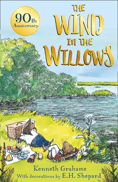 The Wind in the Willows – 90th anniversary gift edition - Kenneth Grahame, Illustrated by E. H. Shepard