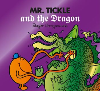 Mr. Men & Little Miss Magic - Mr. Tickle and the Dragon (Mr. Men & Little Miss Magic) - Adam Hargreaves