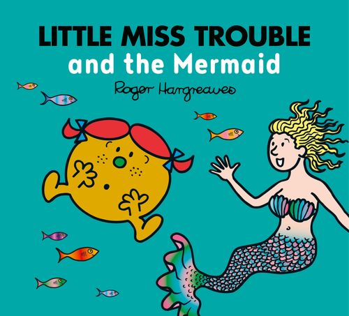 Little Miss Trouble and the Mermaid: A magical story from the classic children's series (Mr. Men & Little Miss Magic) - Image 8