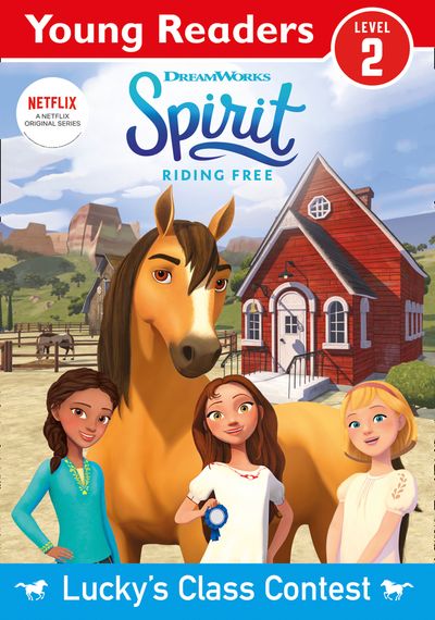 Spirit Riding Free: Young Reader Lucky's Class Contest - Spirit