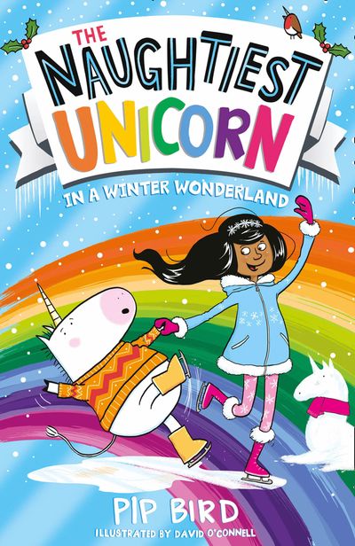 Cover image for The Naughtiest Unicorn series - The Naughtiest Unicorn in a Winter Wonderland (The Naughtiest Unicorn series) - Pip Bird, Illustrated by David O’Connell