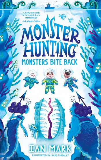 Monster Hunting - Monsters Bite Back (Monster Hunting, Book 2) - Ian Mark, Illustrated by Louis Ghibault