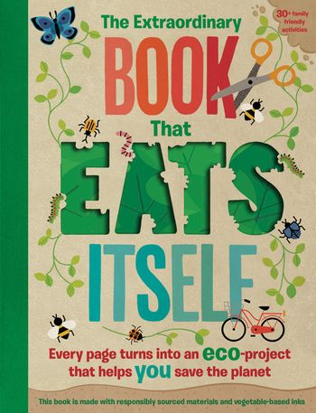 The Extraordinary Book That Eats Itself - Susan Hayes and Penny Arlon, Illustrated by Pintachan